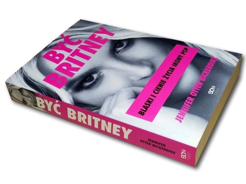 Być Britney. Blaski i cienie życia ikony pop - Książka
